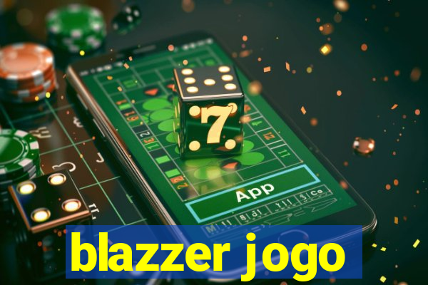 blazzer jogo